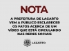 A Prefeitura de Lagarto vem a público esclarecer os fatos acerca de um vídeo que está circulando nas redes sociais